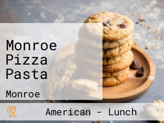 Monroe Pizza Pasta
