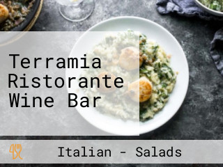 Terramia Ristorante Wine Bar