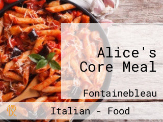Alice's Core Meal