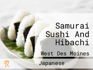 Samurai Sushi And Hibachi
