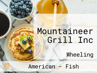 Mountaineer Grill Inc