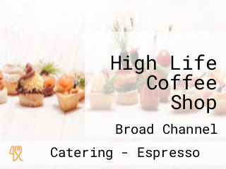 High Life Coffee Shop