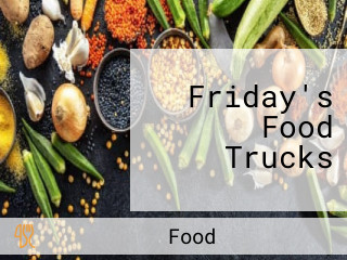 Friday's Food Trucks