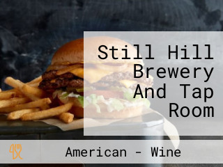 Still Hill Brewery And Tap Room