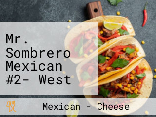 Mr. Sombrero Mexican #2- West League City