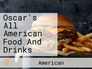 Oscar's All American Food And Drinks