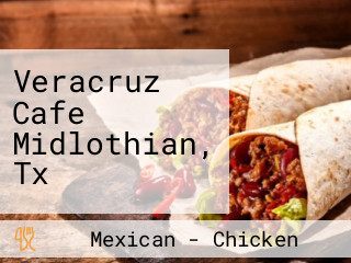 Veracruz Cafe Midlothian, Tx