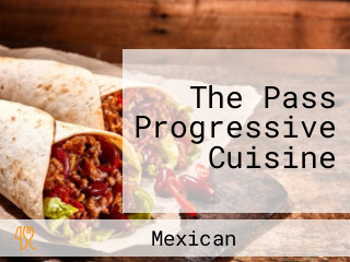 The Pass Progressive Cuisine