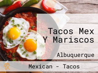 Tacos Mex Y Mariscos
