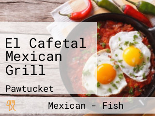 El Cafetal Mexican Grill