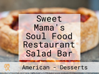 Sweet Mama's Soul Food Restaurant Salad Bar