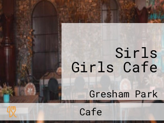 Sirls Girls Cafe