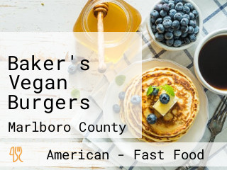Baker's Vegan Burgers