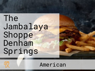 The Jambalaya Shoppe Denham Springs