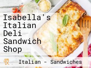 Isabella's Italian Deli Sandwich Shop