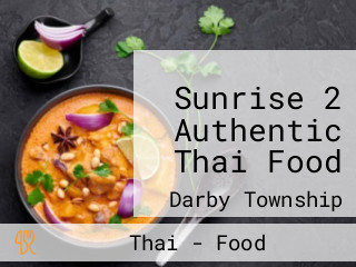 Sunrise 2 Authentic Thai Food
