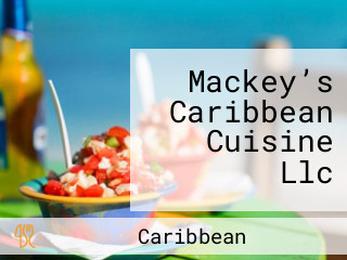 Mackey’s Caribbean Cuisine Llc
