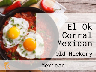 El Ok Corral Mexican