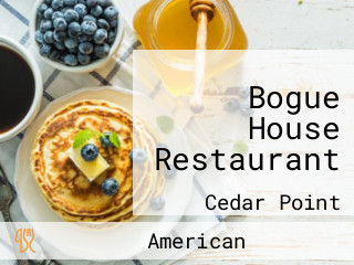 Bogue House Restaurant