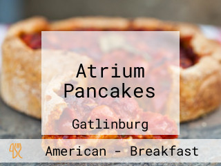 Atrium Pancakes