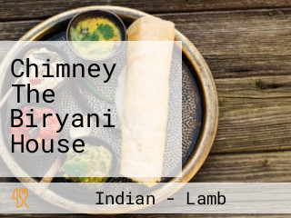 Chimney The Biryani House