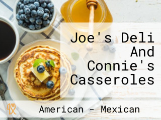 Joe's Deli And Connie's Casseroles