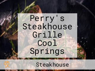 Perry's Steakhouse Grille Cool Springs