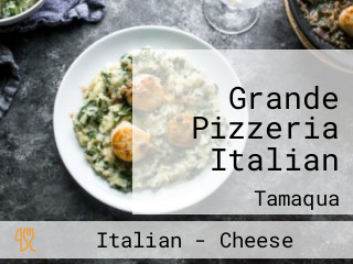 Grande Pizzeria Italian