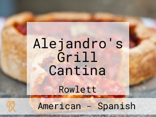 Alejandro's Grill Cantina