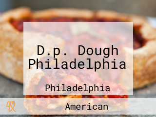 D.p. Dough Philadelphia