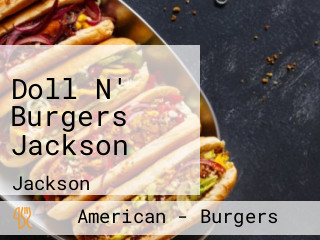 Doll N' Burgers Jackson
