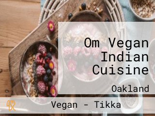 Om Vegan Indian Cuisine