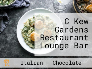 C Kew Gardens Restaurant Lounge Bar