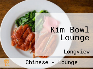 Kim Bowl Lounge
