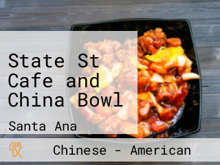 State St Cafe and China Bowl