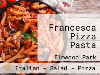 Francesca Pizza Pasta