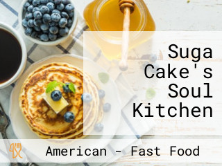 Suga Cake's Soul Kitchen