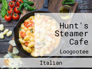 Hunt's Steamer Cafe