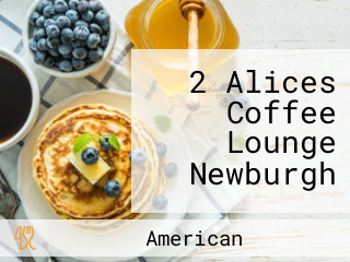 2 Alices Coffee Lounge Newburgh