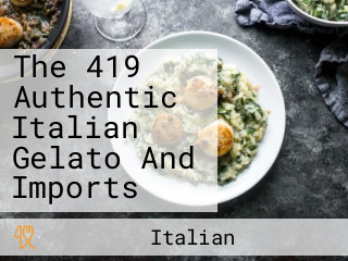 The 419 Authentic Italian Gelato And Imports