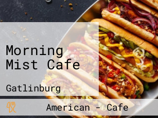 Morning Mist Cafe