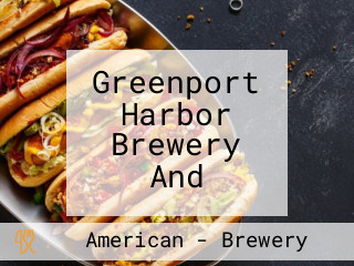 Greenport Harbor Brewery And
