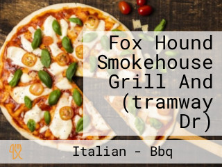 Fox Hound Smokehouse Grill And (tramway Dr)