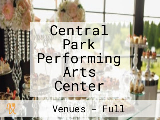 Central Park Performing Arts Center