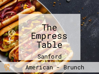 The Empress Table