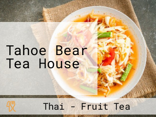 Tahoe Bear Tea House