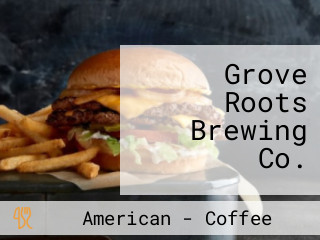 Grove Roots Brewing Co.