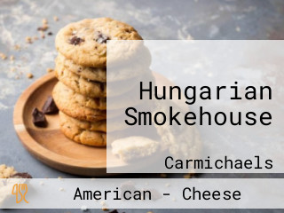 Hungarian Smokehouse