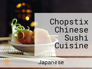 Chopstix Chinese Sushi Cuisine