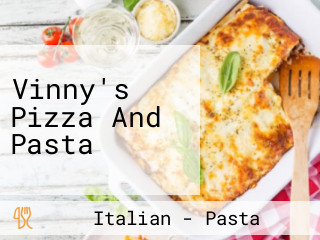 Vinny's Pizza And Pasta